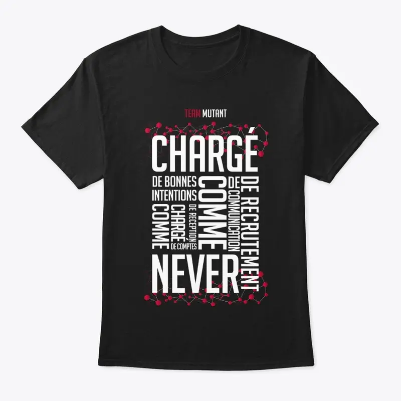 TSHIRT NOIR - CHARGÉ DE...